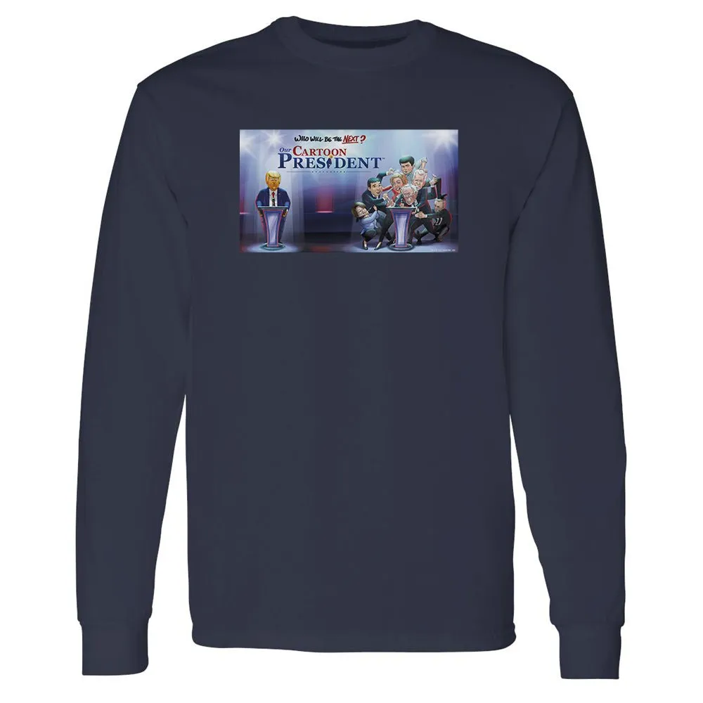 Our Cartoon President Who Will Be the Next Cartoon President? Adult Long Sleeve T-Shirt